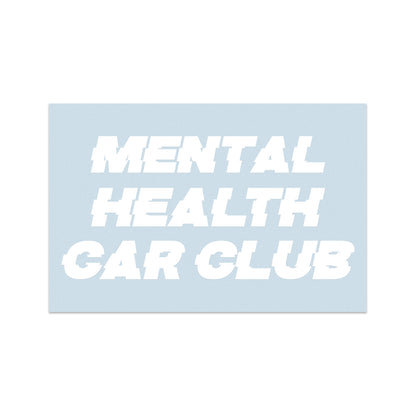 MENTAL HEALTH CAR CLUB | DIE CUT STICKER